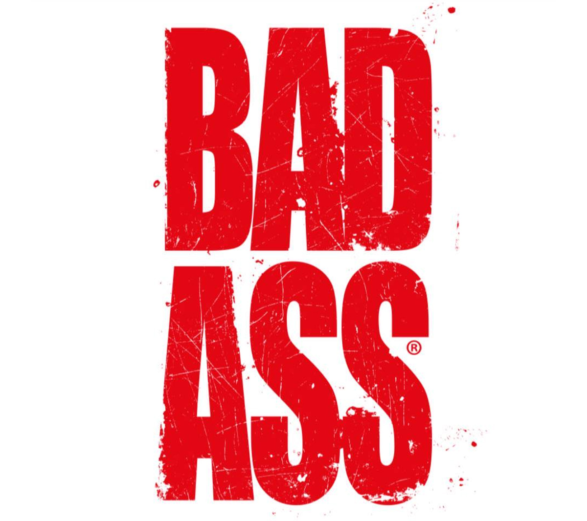 BAD ASS